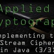 Applied Cryptography Implementing The Stream Cipher Java 3 3