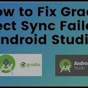 How To Fix Gradle Project Sync Failed In Android Studio