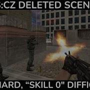 CS CZ Deleted Scenes Rise Hard Skill 0 Difficulty