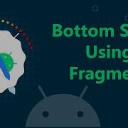 Android Bottom Sheet Dialog Fragment Tutorial With Example
