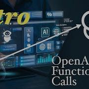 Introduction To OpenAI Function Calling How It Works