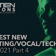 BEST NEW UPLIFTING VOCAL TECH TRANCE SENTIEN SESSIONS JUNE 2021 PT 4