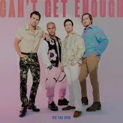 Big Time Rush Can T Get Enough Official Visualizer