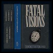 EGxHC Fatal Visions Demonstration 2022 2022 Full EP