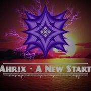 Ahrix A New Start Hardstyle