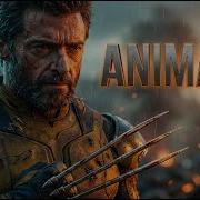 Wolverine X Maroon 5 Animals Fan Made Tribute