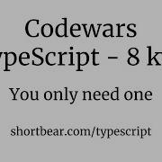 Codewars Typescript You Only Need One