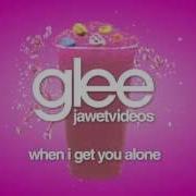Glee Cast When I Get You Alone Karaoke Version