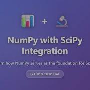 NumPy With SciPy Integration Tutorial Python Scientific Computing For Beginners