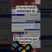 I Try To Install WINDOWS 95 But Everything Goes WRONG