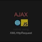 LZ 18 AJAX Using XMLHttpRequest