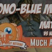 Much Abrew Mono Blue Mill Vs Naya Burn Match 1