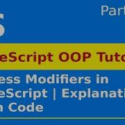 TypeScript Object Oriented Programming Access Modifiers In TypeScript Part 4