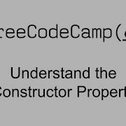 Understand The Constructor Property Object Oriented Programming Free Code Camp