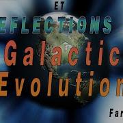 Reflections 4 Galactic Evolution Part 1 Farsight