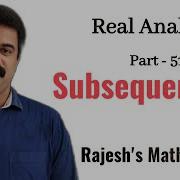 Subsequences Part 51 Real Analysis Rajesh S Maths Class
