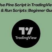 How To Use Pine Script In TradingView Add Edit Run Scripts Beginner Guide