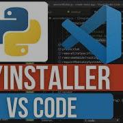 How To Convert Your Python Scripts Into Executables With PyInstaller In VS Code For Python