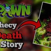 Spawn S Future Is Full Of Terror Spawn The Prophecy Of Death Full Story