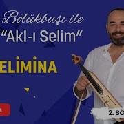 Selim Bölükbaşı Selimina