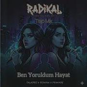 Ben Yoruldum Hayat Romina Frankee Taladro Trap Mix Dj Radikal