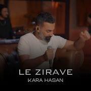 Kara Hasan Le Zırave Live Sessions