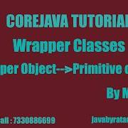 Core Java Wrapper Classes Video 2 Wrapper Object To Primitive Conversion BY Ratan Sir