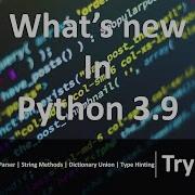 What S New In Python3 9 Cool Features In Python3 9
