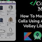 How To Make API Calls Using Android Volley Library Android Studio Kotlin