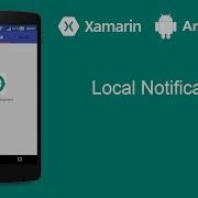 Xamarin Android Tutorial Local Notifications