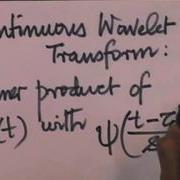 Mod 01 Lec 21 Short Time Fourier Transform Wavelet Transform In General