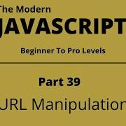 The Modern JavaScript Tutorial Part 39 URL Manipulation Tech Quick Learner