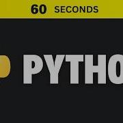 Python In 60 Seconds