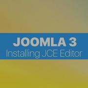 Joomla 3 Basics For Absolute Beginners Installing JCE Editor