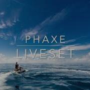 Phaxe Liveset
