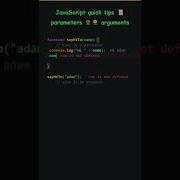 JavaScript Quick Tips Parameters Arguments JavaScript Functions