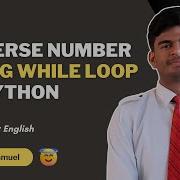 Program To Reverse Any Number Using While Loop In Python CodeWithAngel