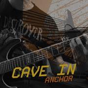 Cave In Anchor Guitar Playthrough Tab