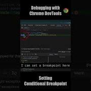 Setting Conditional Breakpoint Debugging With Chrome DevTools