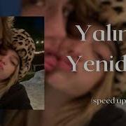 Yalın Yeniden Speed Up
