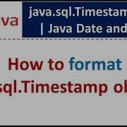 How To Format Java Sql Timestamp Object Java Date And Time