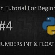 Python Tutorial For Beginners 4 Numbers