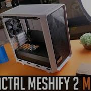 Fractal Design Meshify 2 Mini идеален но не для большого горячего железа
