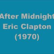 Eric Clapton After Midnight 1970