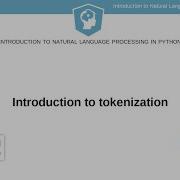 Python Tutorial Introduction To Tokenization
