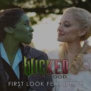 Wicked For Good First Look