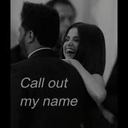 The Weeknd Call Out My Name Sub Español