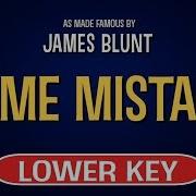 James Blunt Same Mistake Karaoke Lower Key