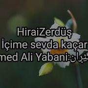 HiraiZerdüş İçime Sevda Kaçar Zhernusi Kurdi Sorani