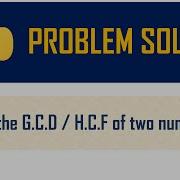 How To Find G C D H C F Of Two Numbers Problem Solving Loops Python